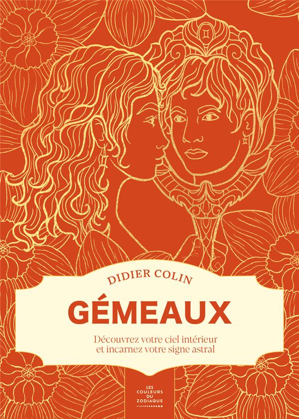 Gémeaux - Découvrez votre ciel intérieur et incarnez votre signe astral