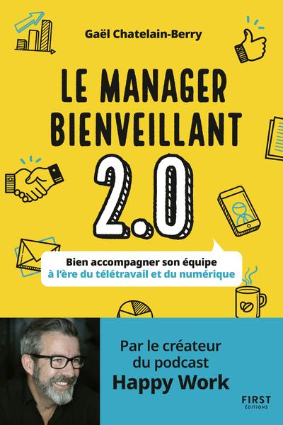 [9782412070017] Le manager bienveillant 2.0 - Bien accompagner son équipe à l'ère du télétravail et du numérique