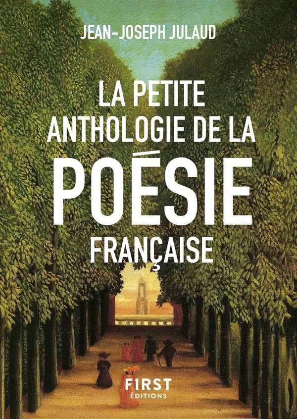 La petite anthologie de la poésie française