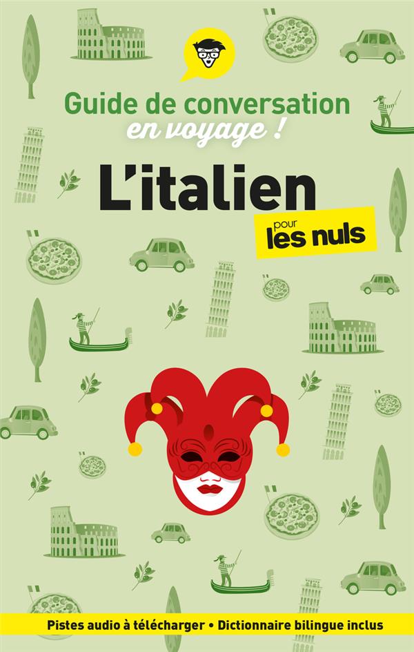 L'italien pour les Nuls en voyage ! - Guide de conversation