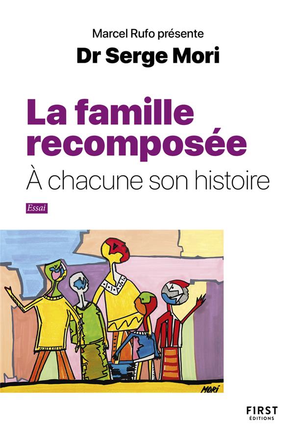 Les familles recomposées - A chacun son histoire