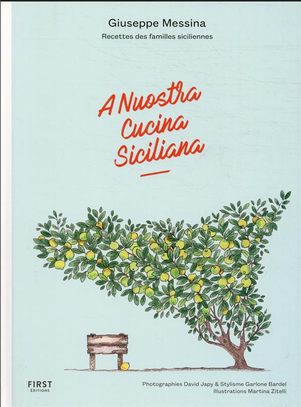 A Nuostra Cucina Siciliana - Recettes de familles siciliennes
