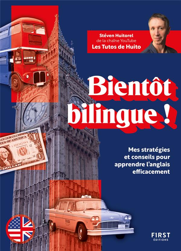 Bientôt bilingue ! - Mes stratégies et conseils pour apprendre l'anglais efficacement