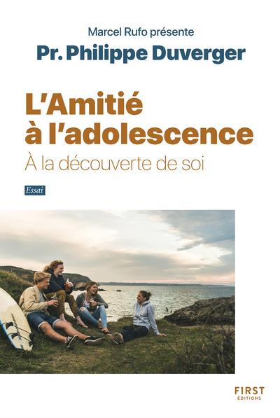 L'amitié à l'adolescence - A la découverte de soi