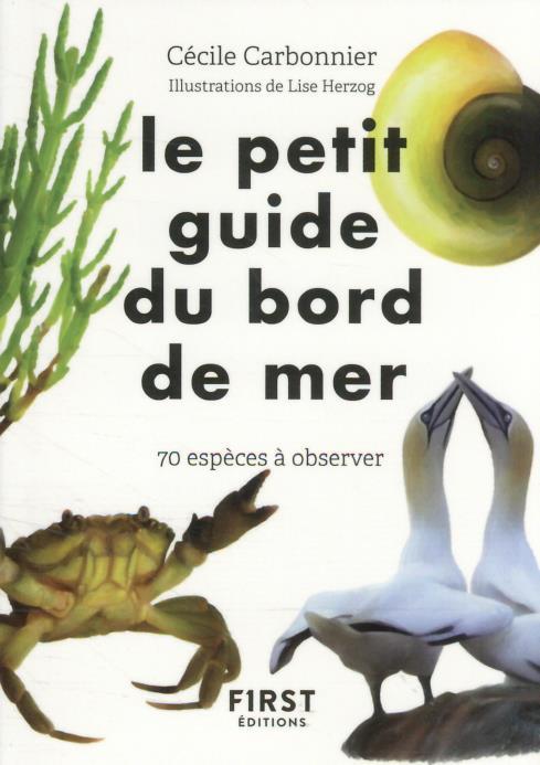 Le petit guide du bord de mer - 70 espèces à observer