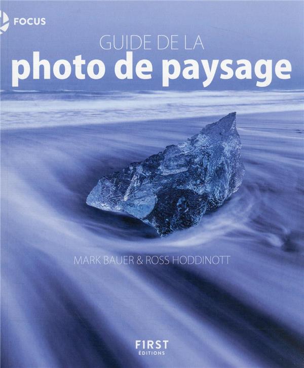 [épuisé] Guide de la photo de paysage