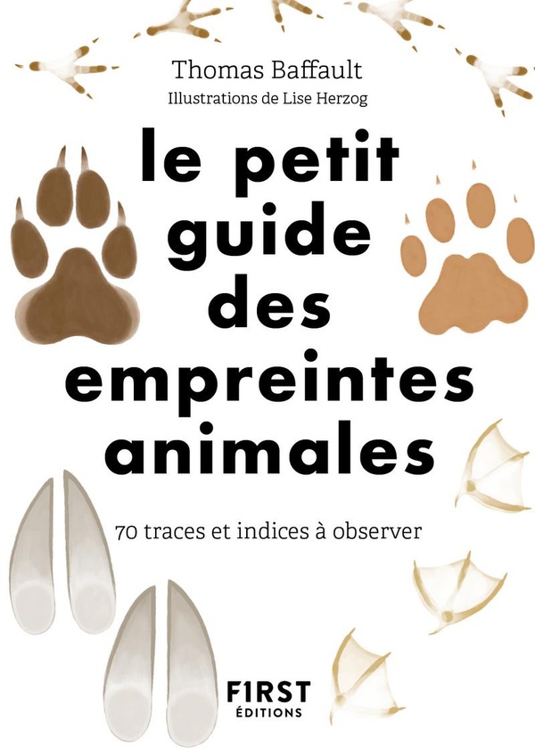 Le petit guide des empreintes - 70 traces et indices à découvrir