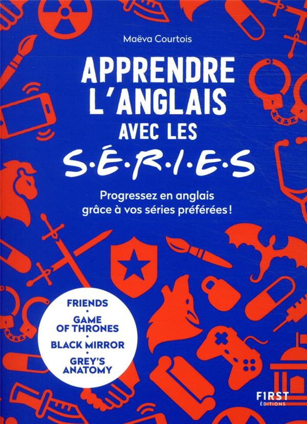 Apprendre l'anglais avec les séries - Progressez en anglais grâce à vos séries préférées !