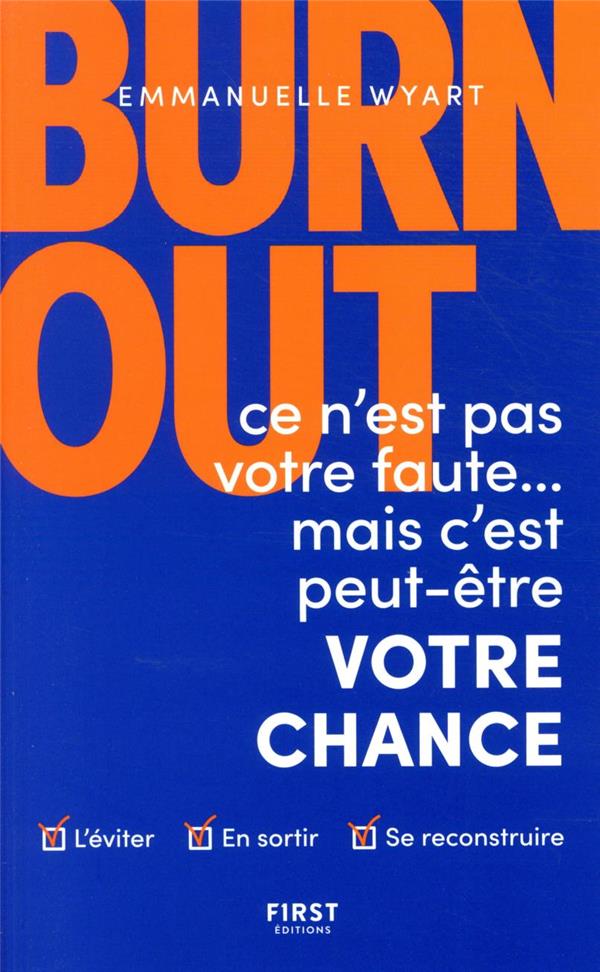 [9782412063408] Burn-out - Ce n'est pas votre faute... mais c'est peut-être votre chance