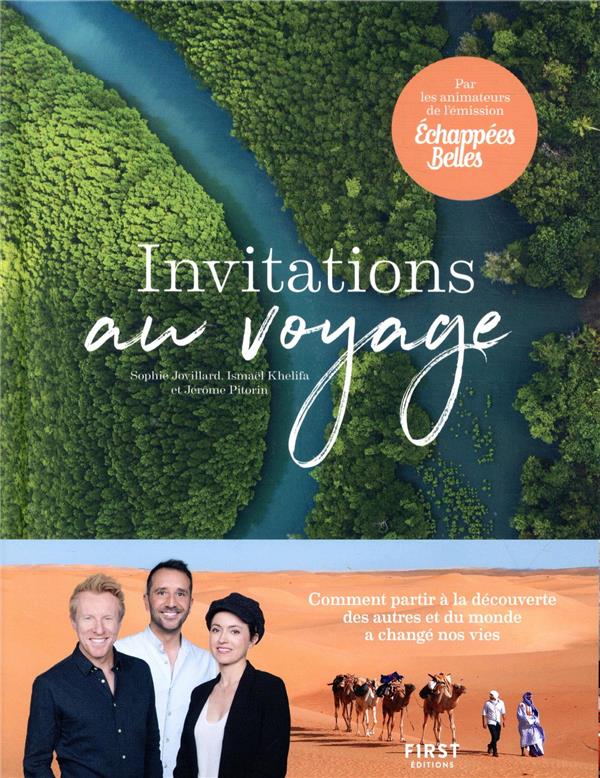 Echappées belles Invitations au voyage