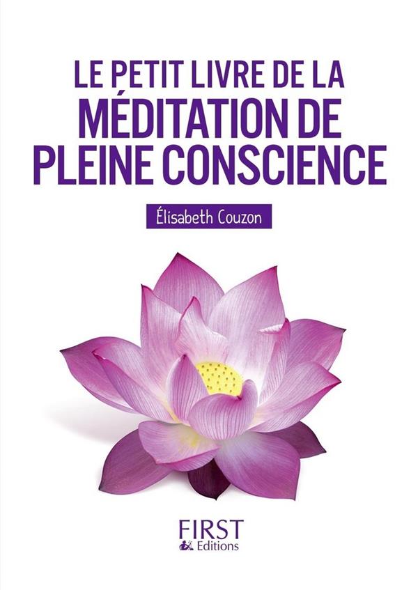 [9782754089111] Le petit livre de la méditation de pleine conscience
