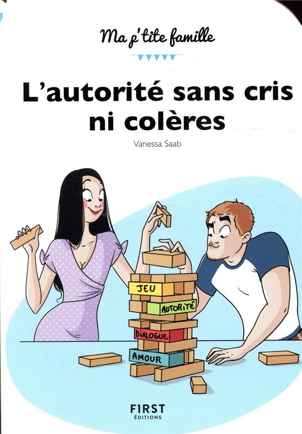 [9782412046296] [épuisé] L'autorité sans cris ni colères - Poser des cadres bienveillants pour guider votre enfant en douceur