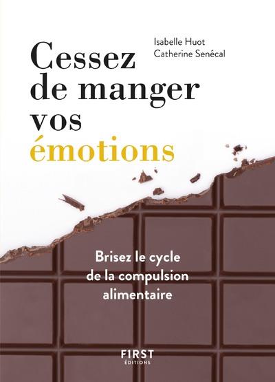 Cessez de manger vos émotions - Brisez le cycle de la compassion alimentaire