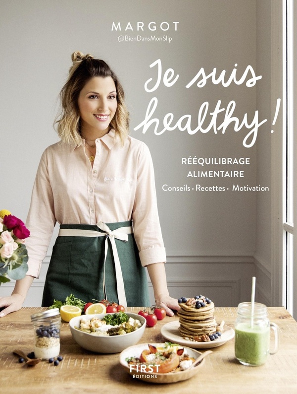 [épuisé] Je suis healthy ! - Rééquilibrage alimentaire