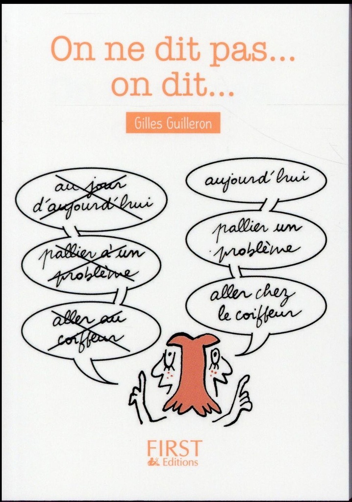 On ne dit pas... On dit...