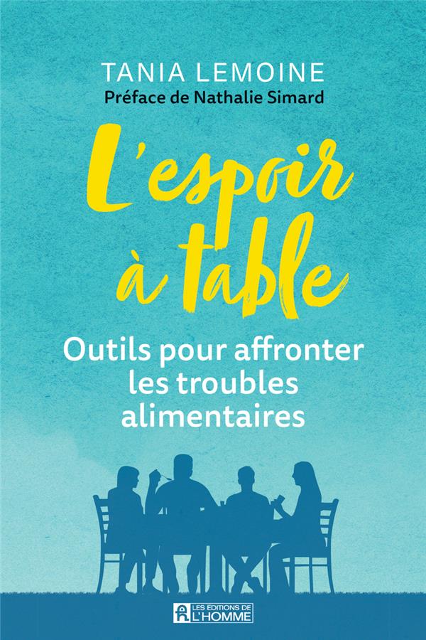 L'espoir à table - Outils pour affronter les troubles alimentaires