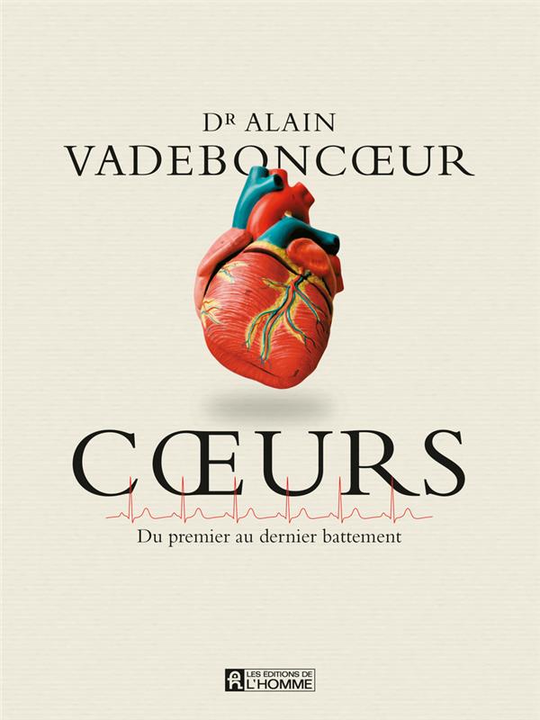Coeurs - Du premier au dernier battement
