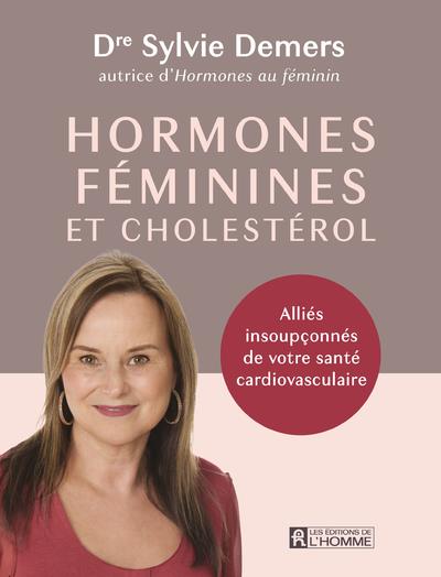 Hormones féminines et cholestérol - Allies insoupçonnés de votre santé cardiovasculaire