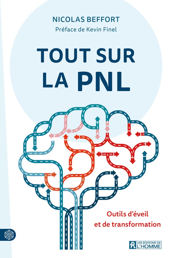 [9782761960564] Tout sur la PNL - Outils d'éveil et de transformation