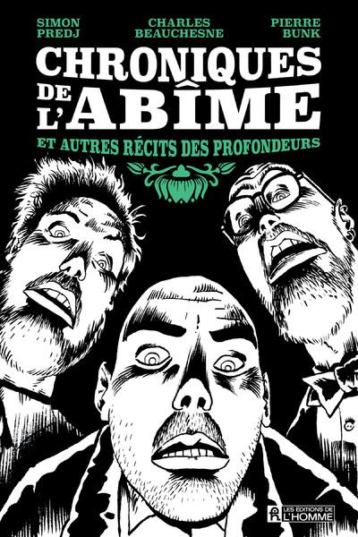 [9782761958691] Chroniques de l'abîme et autres récits des profondeurs
