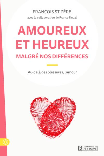 Amoureux et heureux - Malgré nos différences