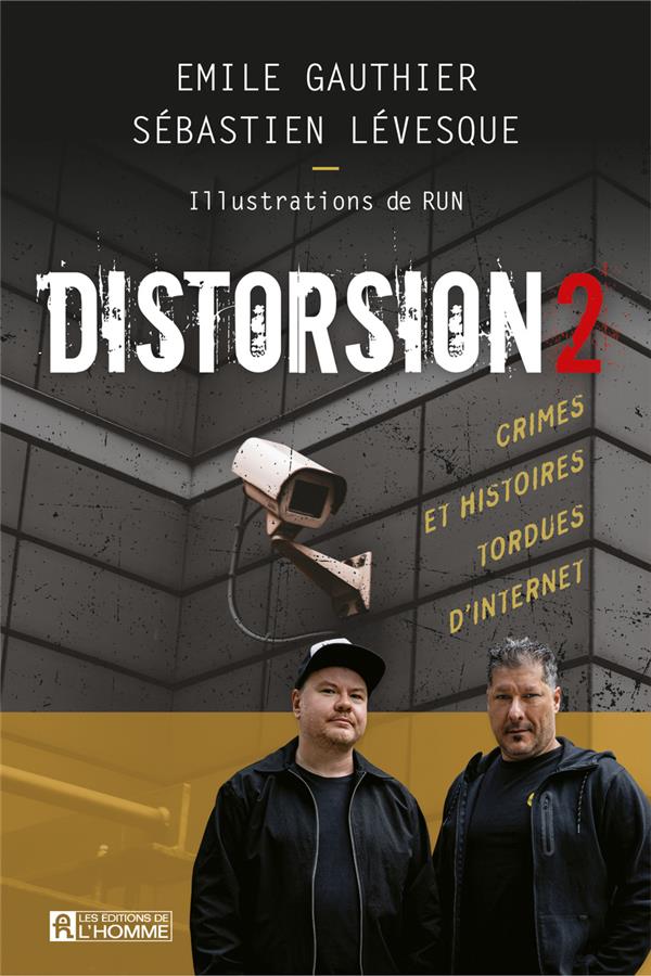 Distorsion - Crimes et histoires tordues d'internet volume 2