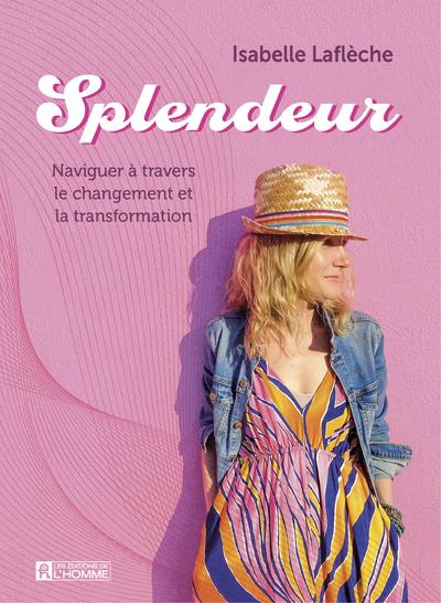 [épuisé] Splendeur - Naviguer à travers le changement et la transformation
