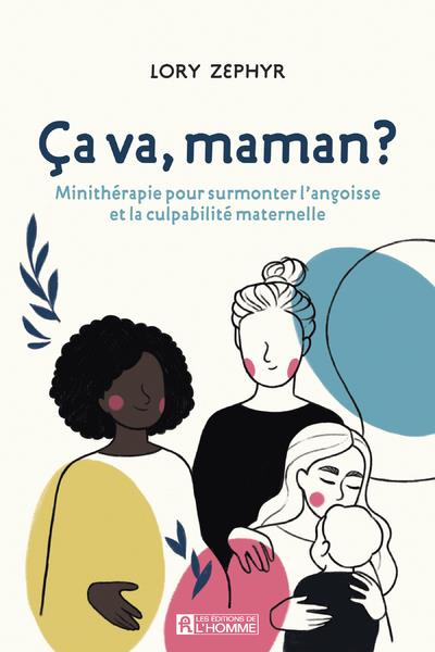 Ca va, maman ? - Une thérapie maternelle de 90 jours pour se reconnecter et se comprendre