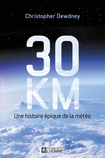 30 km - Une histoire épique de la météo