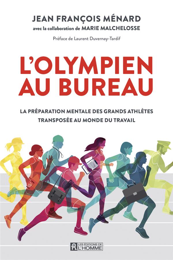 L'olympien au bureau - La préparation mentale des grands athlètes transposée au monde du travail