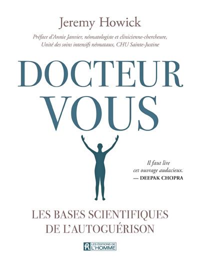 Docteur vous - Les bases scientifiques de l'autoguérison
