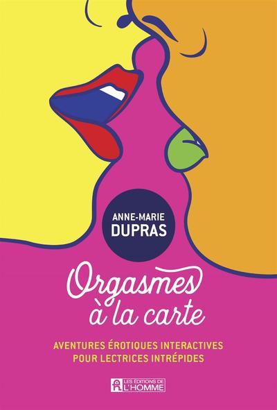 Aventures érotiques intéractives pour lectrices intrépides