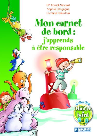 J'apprends à être responsable - Mon carnet de bord