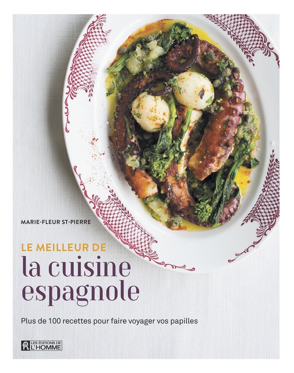 La cuisine espagnole de Marie-Fleur - Chef exécutif des restaurants Meson et Tapeo