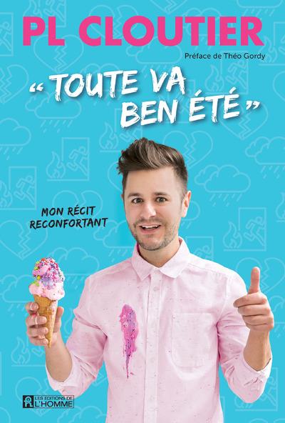 "Toute va ben été " - Mon récit reconfortant