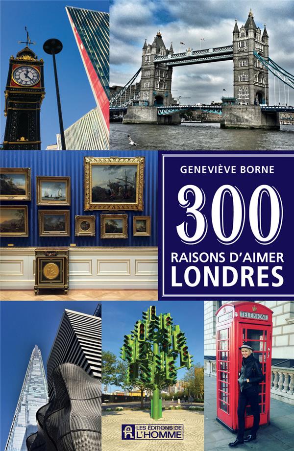 [épuisé] 300 raisons d'aimer Londres