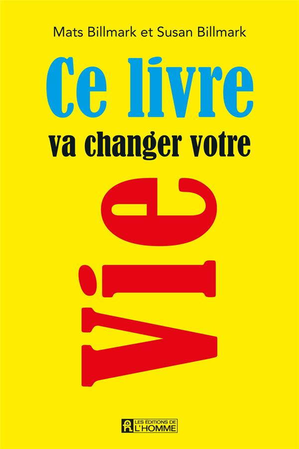 [9782761948333] Ce livre va changer votre vie