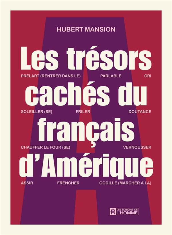 [9782761947824] Les trésors cachés du français d'Amérique