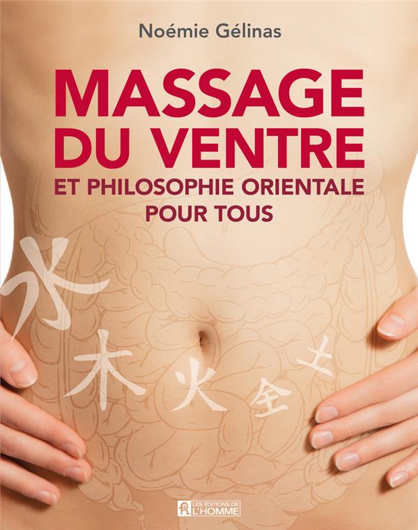 [9782761945851] Massage du ventre et philosophie orientale pour tous