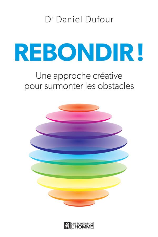 [9782761938464] Rebondir ! - Une approche créative pour surmonter les obstacles