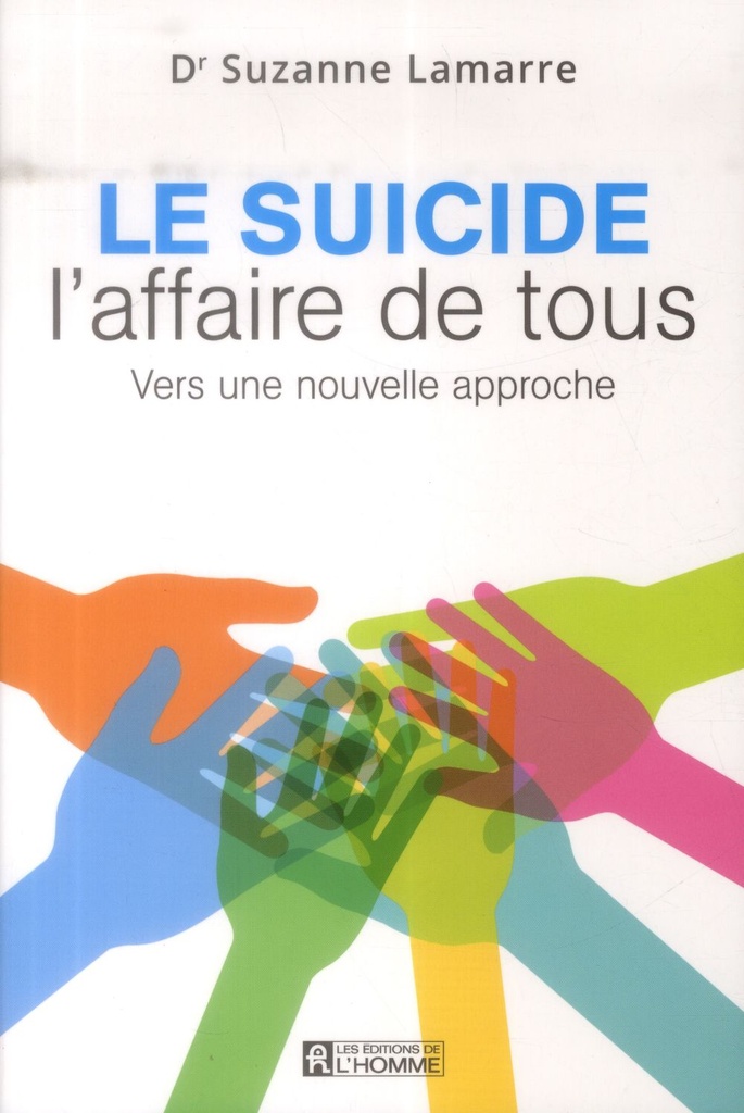 Le suicide l'affaire de tous - Vers une nouvelle approche