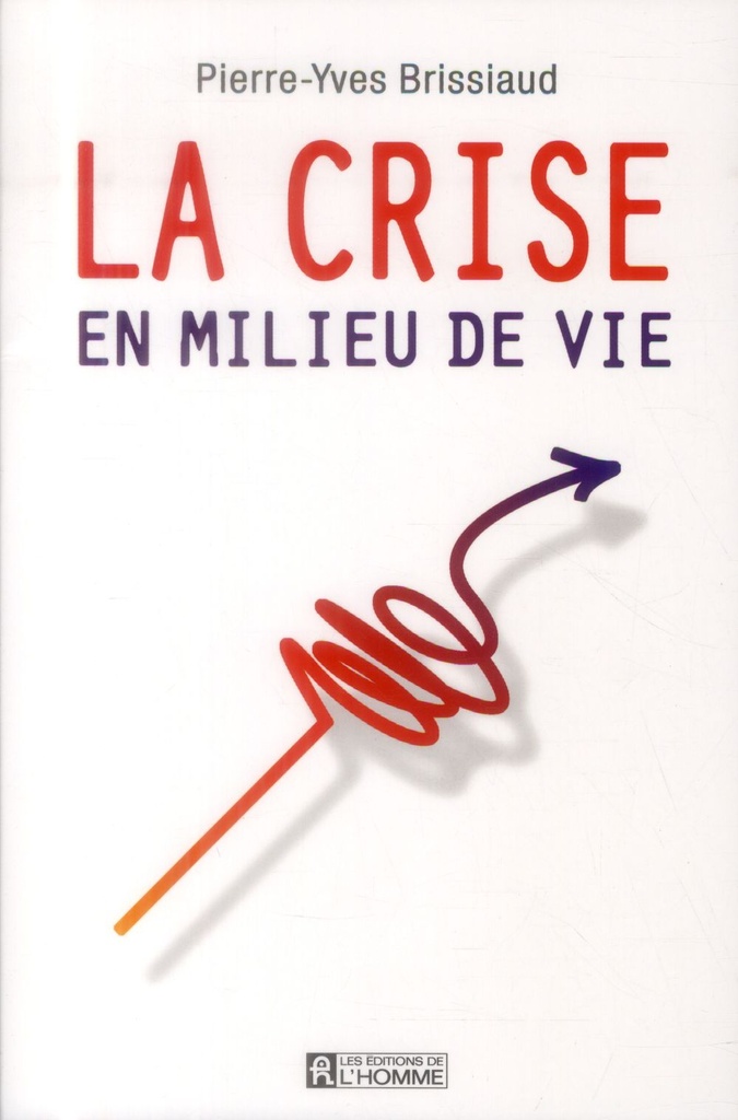 La crise en milieu de vie
