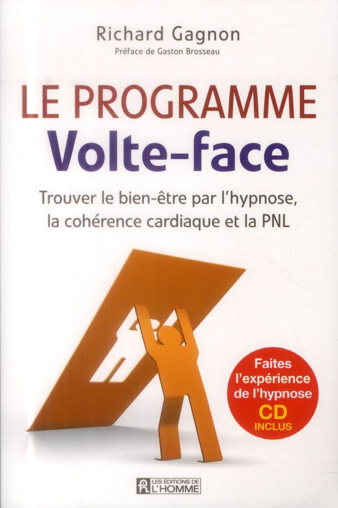 Le programme Volte-face - Trouver le bien-être par l'hypnose, la cohérence cardiaque et la PNL