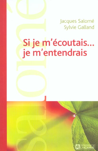 Si Je M'Ecoutais... Je M'Entendrais