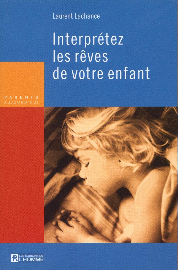 [9782761916493] [épuisé] Interpretez Les Reves De Votre Enfant