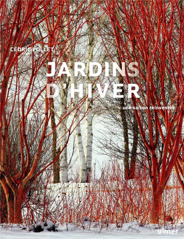Jardins d'hiver - Une saison réinventée