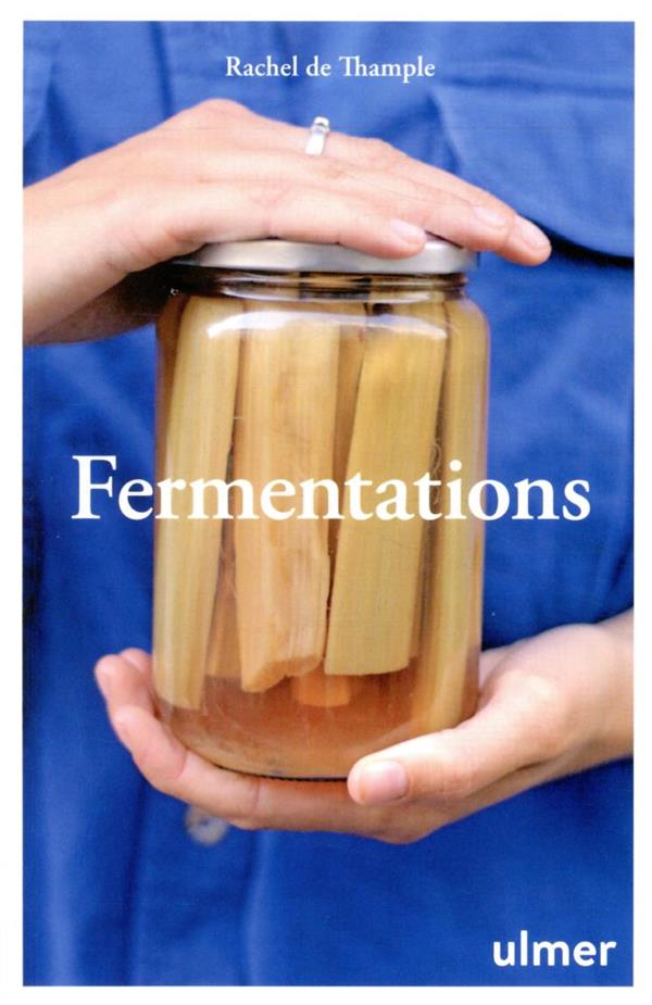 [épuisé] Fermentations