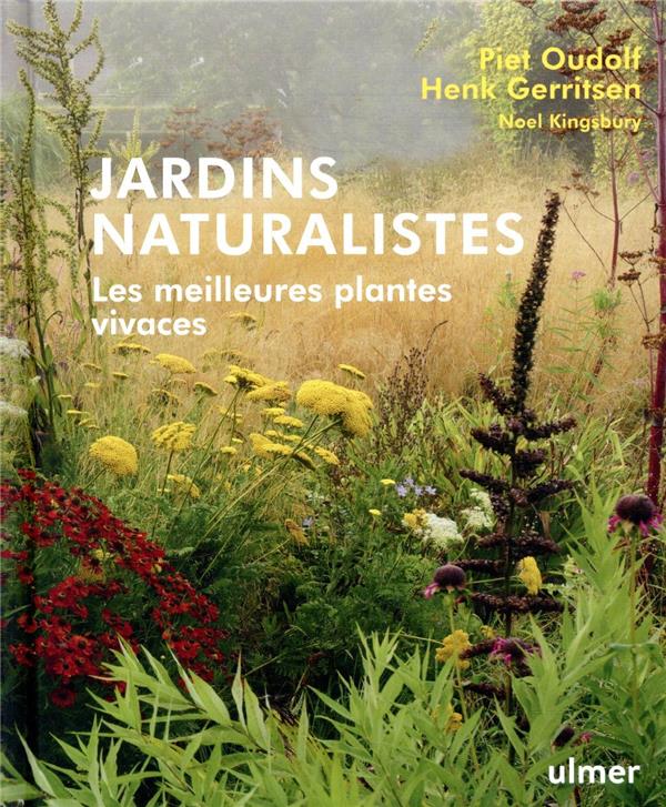 Jardins naturalistes - Les meilleures plantes vivaces