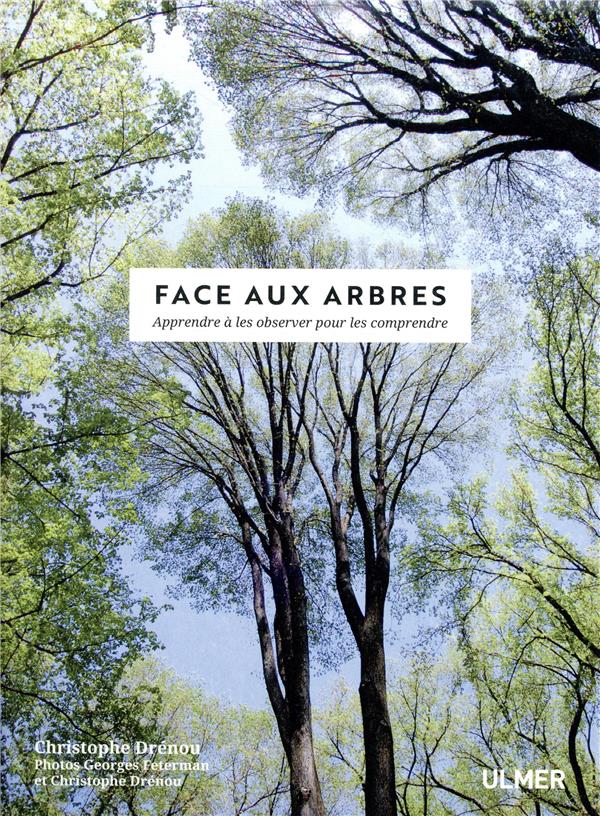 Face aux arbres - Apprendre à les observer pour les comprendre