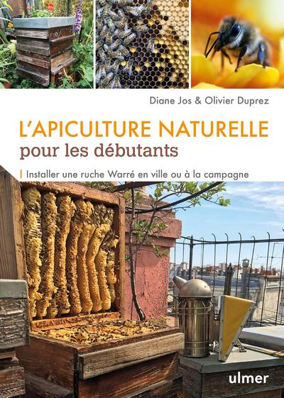 L'apiculture naturelle pour les débutants - Installer une ruche Warré en ville ou à la campagne